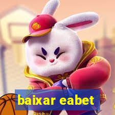 baixar eabet